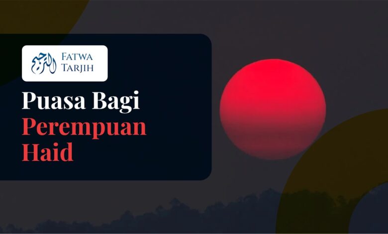 Puasa Bagi Perempuan Haid