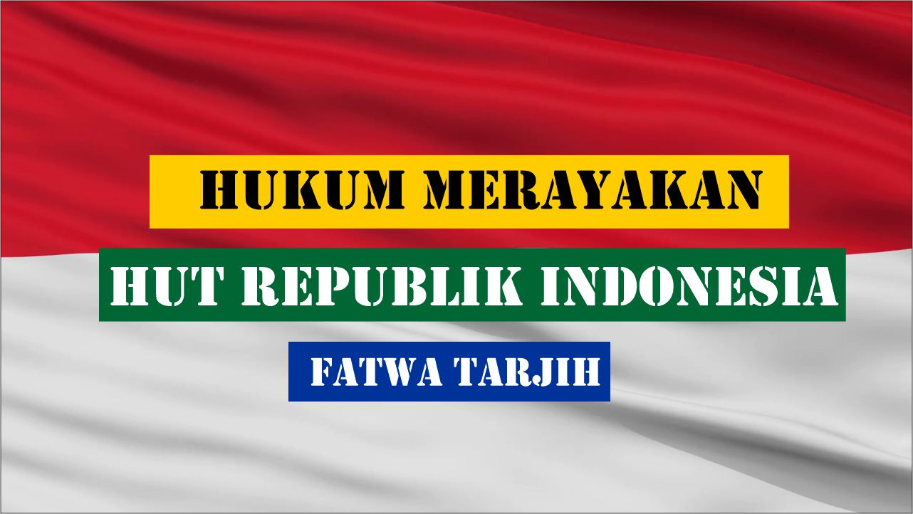 Hukum Merayakan HUT Republik Indonesia