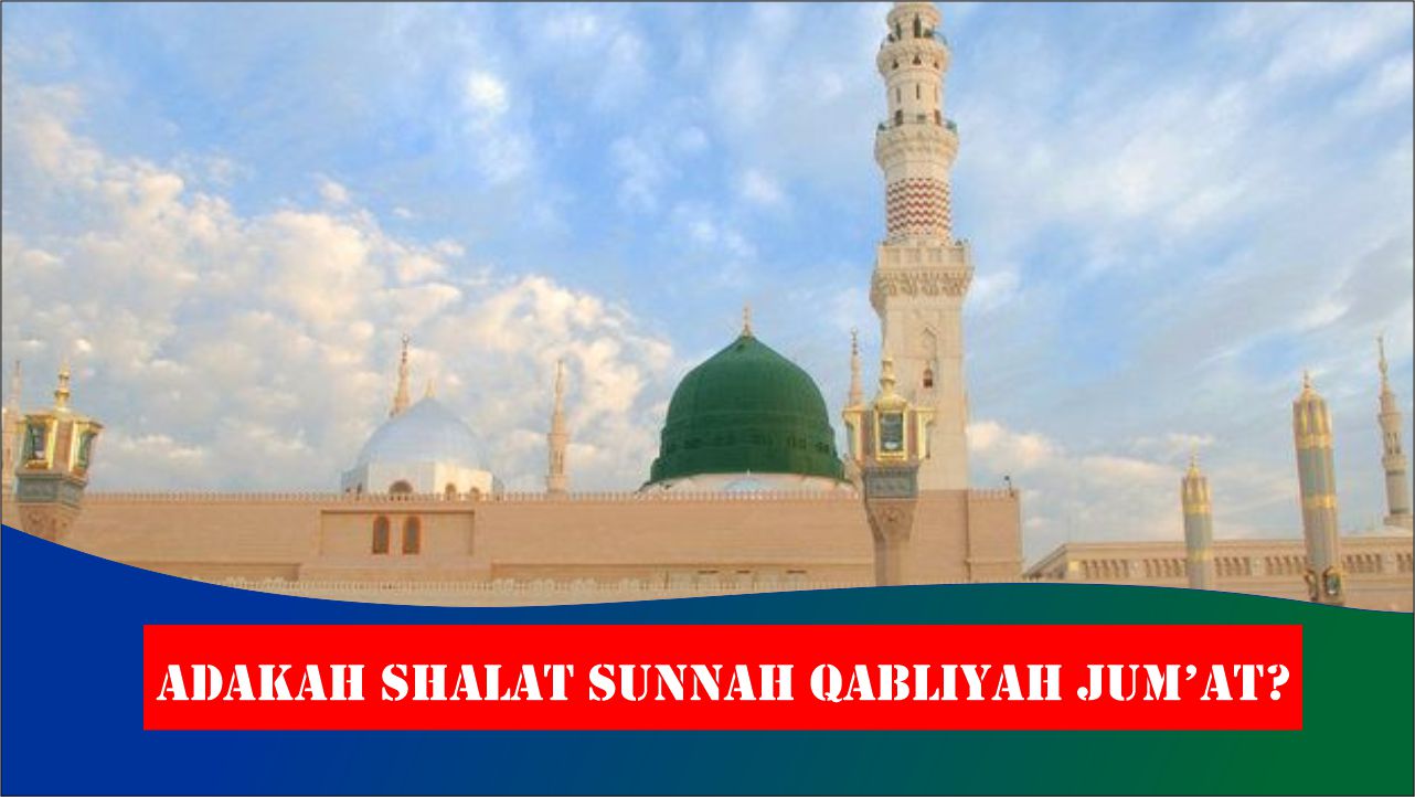 Adakah Shalat Sunnah Qabliyah Jumat?